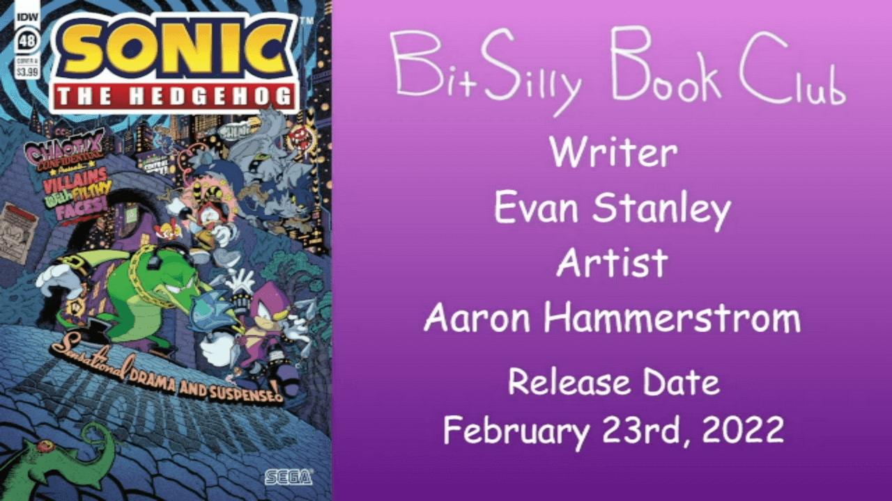 Thumbnail for the stream VOD of Bit Silly Book Club’s review of IDW Sonic #48. It features the cover, the Bit Silly Book Club logo, the release date, and the credits as featured in the comic.
