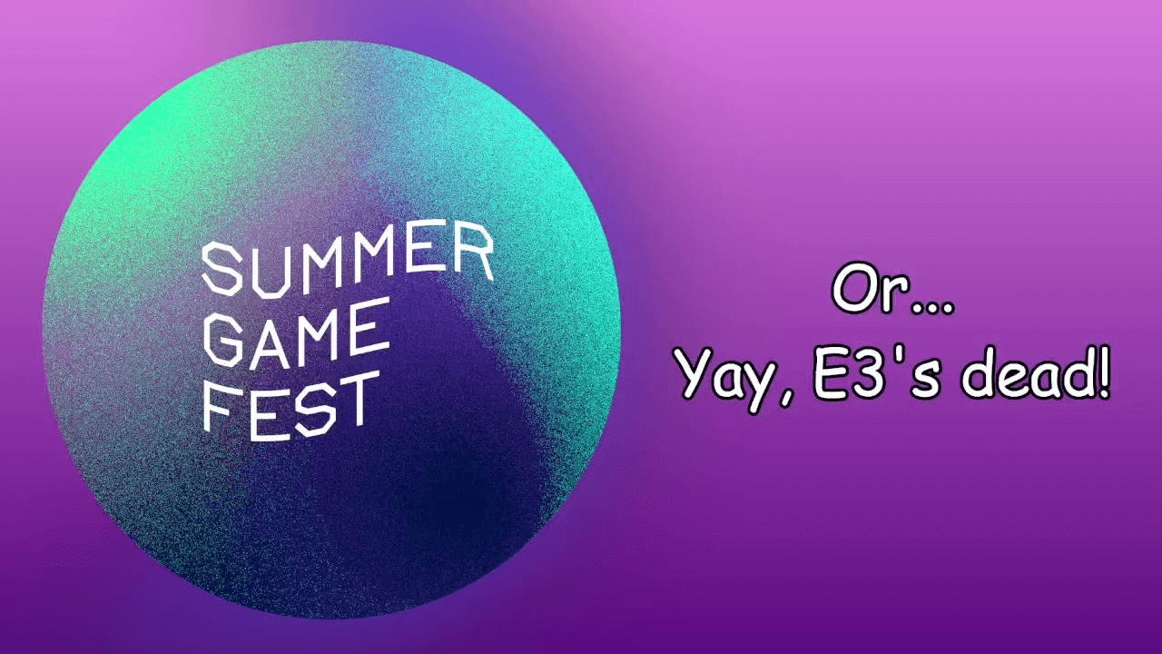 Thumbnail for Felicia and Wynne’s live-streamed reaction of the Summer Game Fest, featuring a chalk-y circular logo for the aforementioned event. Beside it, in front of a purple gradient, is white Comic Sans MS text that reads, “Or… Yay, E3’s dead!”
