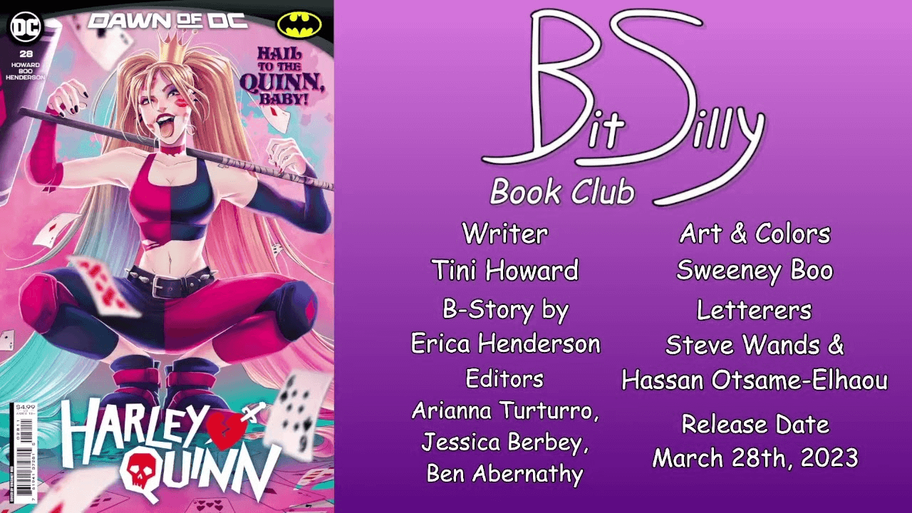 Thumbnail for the stream VOD of Bit Silly Book Club’s review of Harley Quinn #28. It features the cover, the Bit Silly Book Club logo, the release date, and the credits for the comic.
