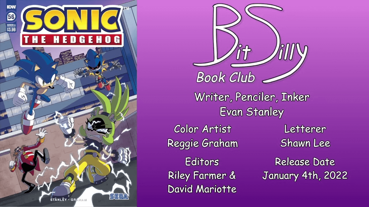 Thumbnail for the stream VOD of Bit Silly Book Club’s review of IDW Sonic #56. It features the cover, the Bit Silly Book Club logo, the release date, and the credits for the comic.