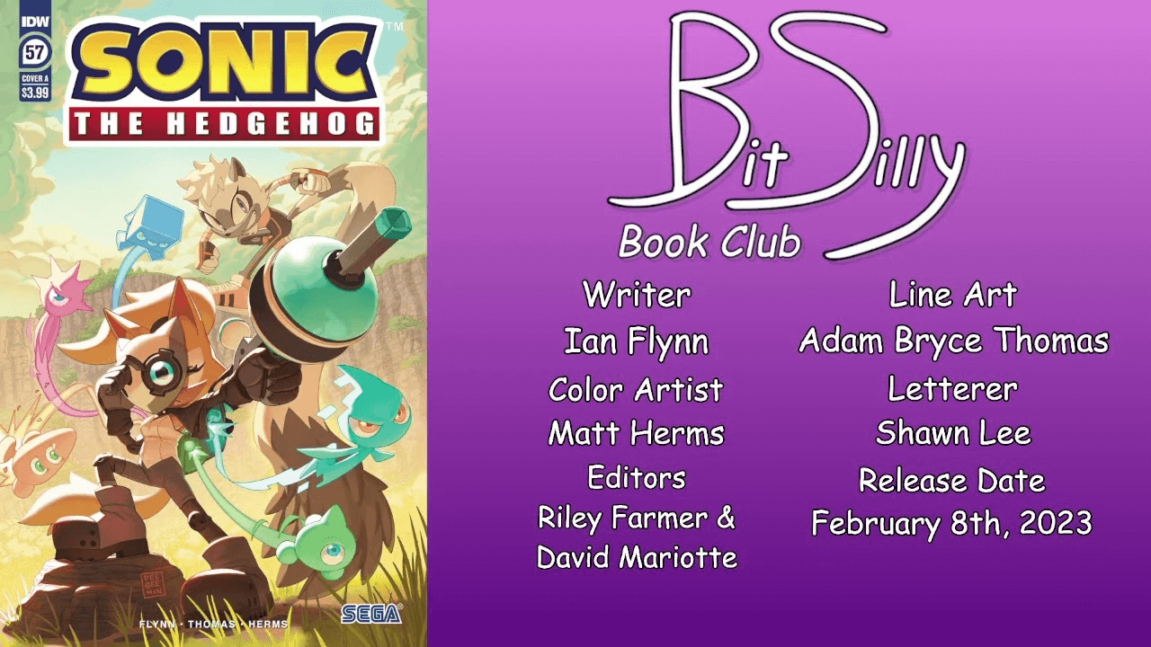 Thumbnail for the stream VOD of Bit Silly Book Club’s review of IDW Sonic #57. It features the cover, the Bit Silly Book Club logo, the release date, and the credits for the comic.