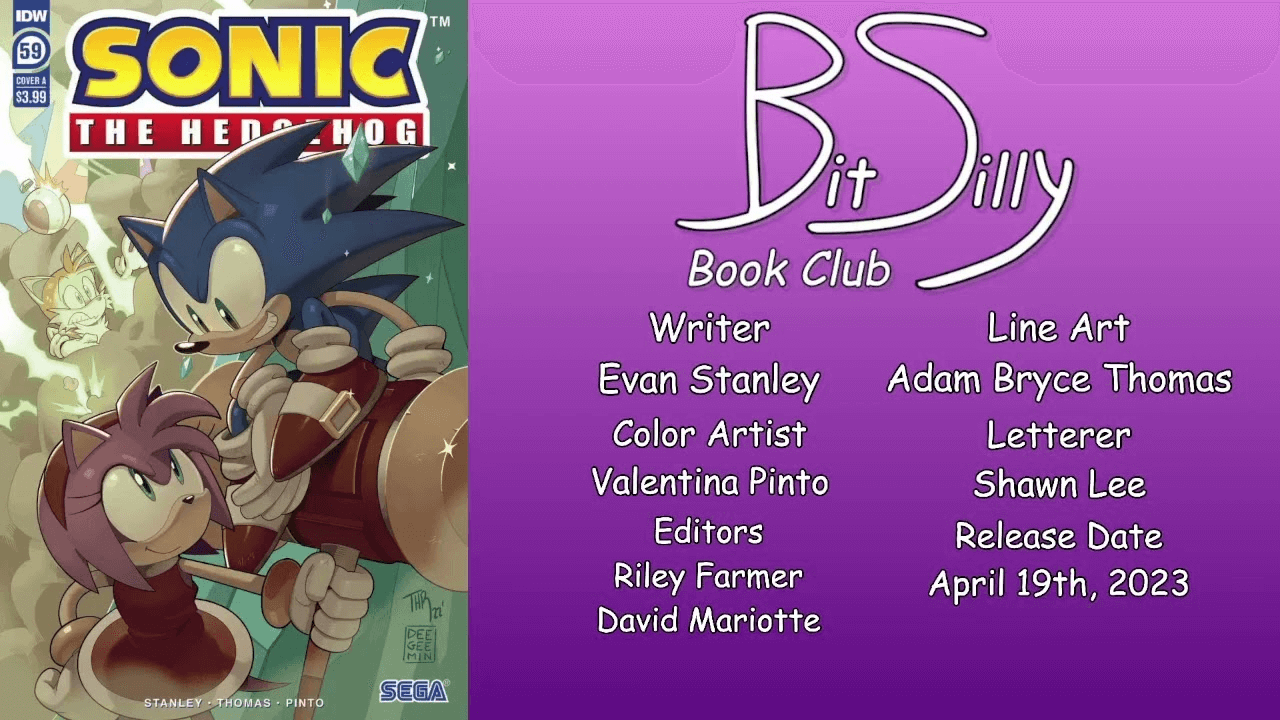 Thumbnail for the stream VOD of Bit Silly Book Club’s review of IDW Sonic #59. It features the cover, the Bit Silly Book Club logo, the release date, and the credits for the comic.