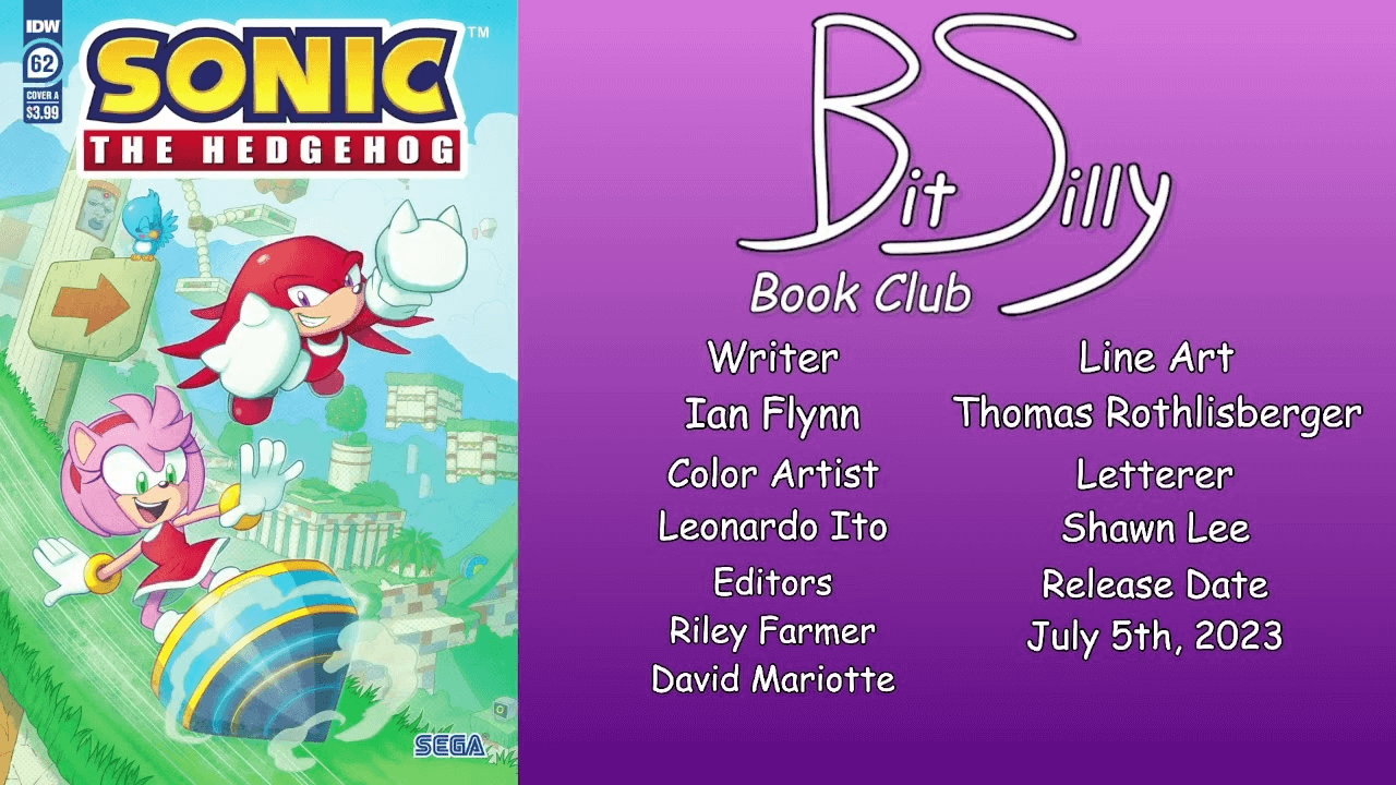 Thumbnail for the stream VOD of Bit Silly Book Club’s review of IDW Sonic #62. It features the cover, the Bit Silly Book Club logo, the release date, and the credits for the comic.