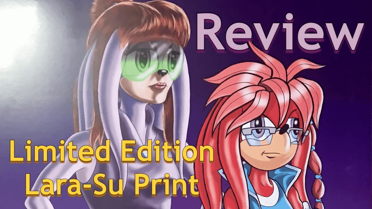 YouTube thumbnail of Lara-Su from The Lara-Su Chronicles standing side-by-side with her counterpart from the Archie Sonic the Hedgehog comic books, hands on her hips. In the foreground, bold text reads “Review” in pink and “Limited Edition Lara-Su Print“ in yellow.